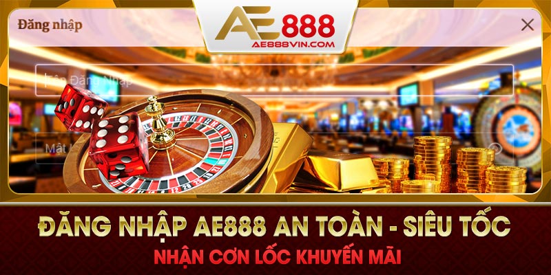 Hướng dẫn đăng nhập AE888 đơn giản