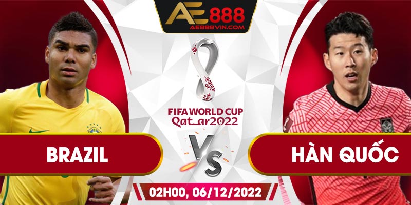 Soi kèo Brazil vs Hàn Quốc