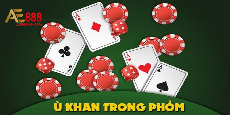 Kiểu ù khan - Ù trong phỏm phổ biến