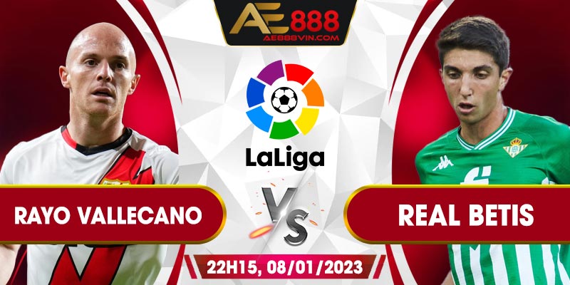 Soi kèo Rayo Vallecano vs Real Betis